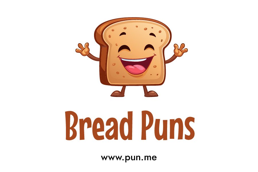 Bread Puns