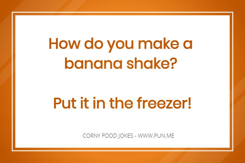 Corny food joke about a banana