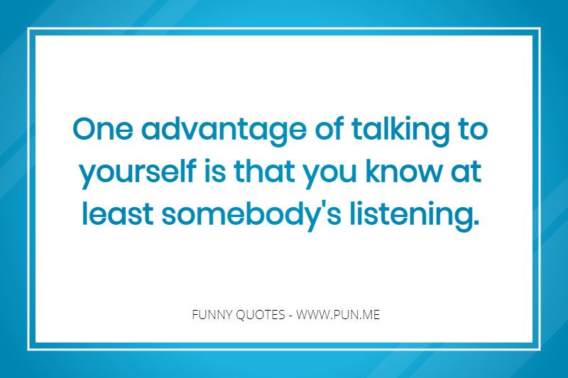 fun quote about talking to yourself