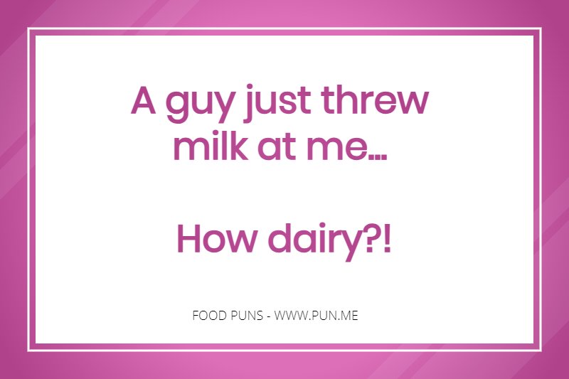 Funny dairy pun