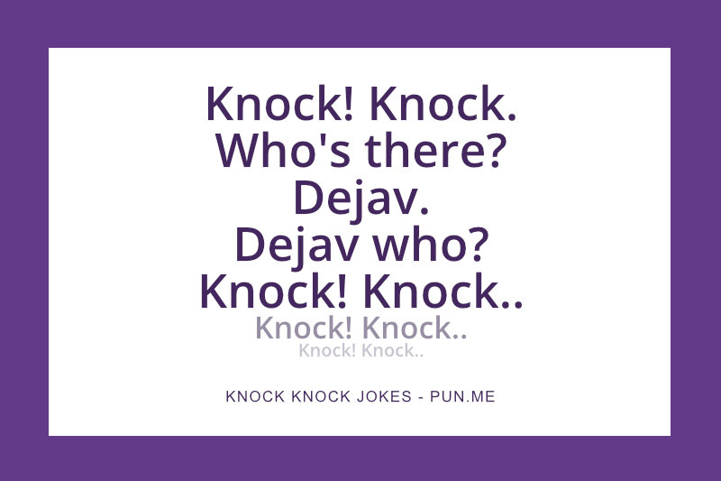 Funny dejavu knock knock joke