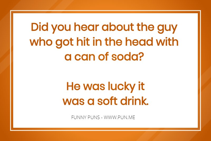 Funny pun about a can of soda