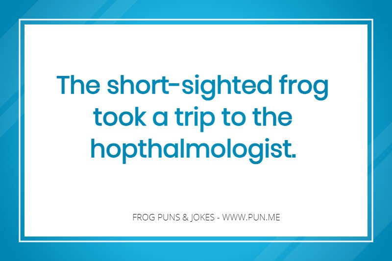 Joke about frog with bad vision