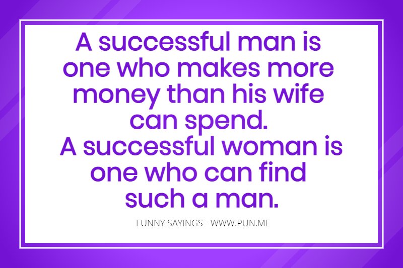 Funny saying about the difference of men and women