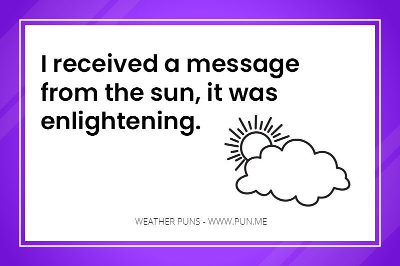 Sunny weather pun